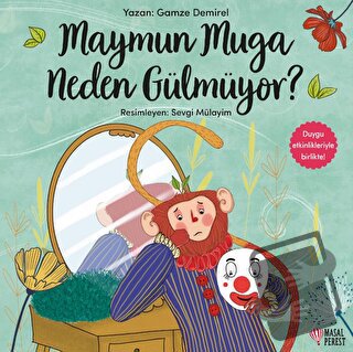 Maymun Muga Neden Gülmüyor? - Gamze Demirel - Masalperest - Fiyatı - Y