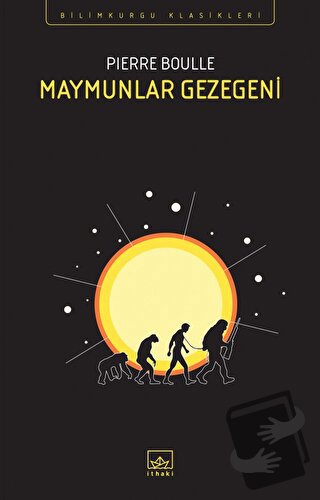 Maymunlar Gezegeni - Pierre Boulle - İthaki Yayınları - Fiyatı - Yorum