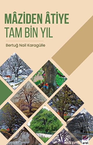 Maziden Atiye Tam Bin Yıl - Bertuğ Nail Karagülle - Arel Kitap - Fiyat