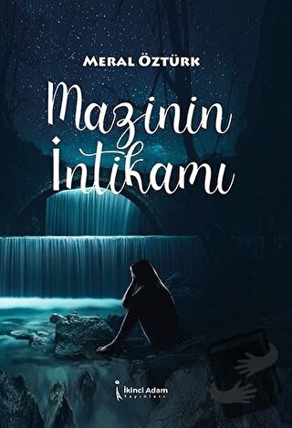 Mazinin İntikamı - Meral Öztürk - İkinci Adam Yayınları - Fiyatı - Yor