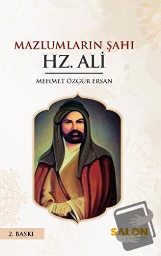 Mazlumların Şahı Hz. Ali - Mehmet Özgür Ersan - Salon Yayınları - Fiya