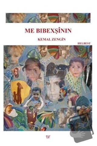 Me Bibexşinin - Kemal Zengin - Ar Yayınları - Fiyatı - Yorumları - Sat