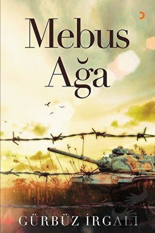 Mebus Ağa - Gürbüz İrgali - Cinius Yayınları - Fiyatı - Yorumları - Sa