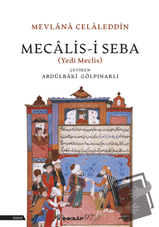 Mecalis-i Seba (Yedi Meclis) - Abdülbaki Gölpınarlı - İnkılap Kitabevi