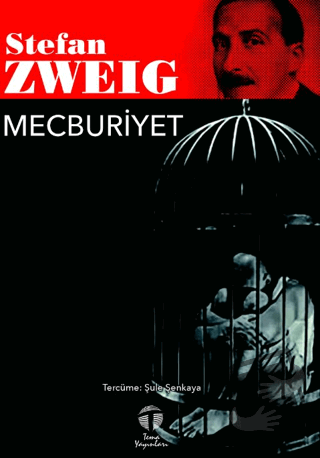 Mecburiyet - Stefan Zweig - Tema Yayınları - Fiyatı - Yorumları - Satı