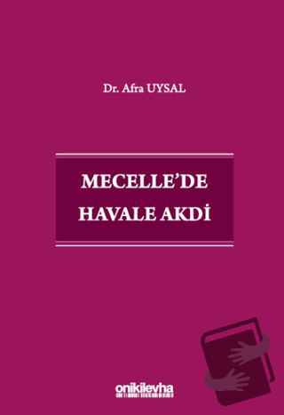 Mecelle'de Havale Akdi - Afra Uysal - On İki Levha Yayınları - Fiyatı 