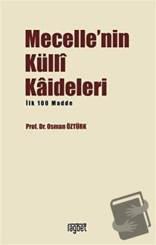 Mecelle'nin Küllı Kadileleri - Osman Öztürk - Rağbet Yayınları - Fiyat