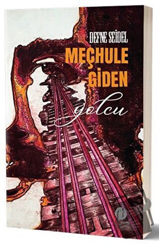 Meçhule Giden Yolcu - Defne Seidel - Herdem Kitap - Fiyatı - Yorumları