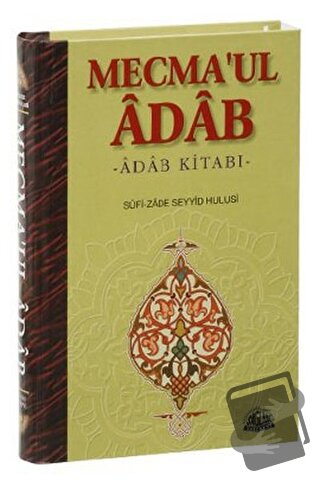 Mecma’ul Adab (Ciltli) - Sufi-zade Seyyid Hulusi - Sağlam Yayınevi - F