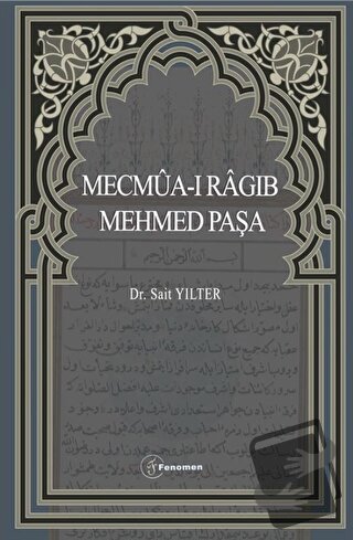 Mecmua-ı Ragıb Mehmed Paşa - Sait Yılter - Fenomen Yayıncılık - Fiyatı