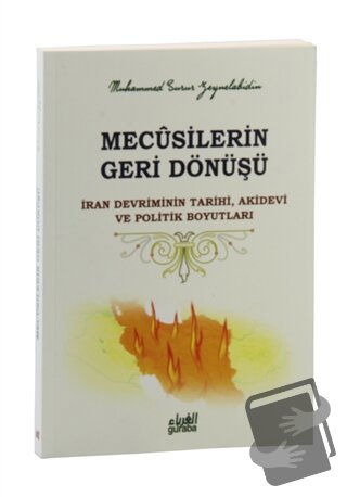 Mecusilerin Geri Dönüşü - Muhammed Surur bin Naif Zeynelabidin - Gurab