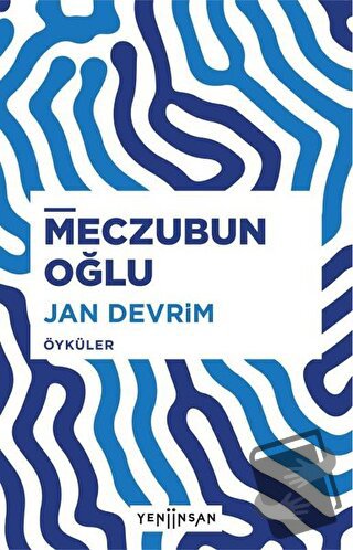 Meczubun Oğlu - Jan Devrim - Yeni İnsan Yayınevi - Fiyatı - Yorumları 