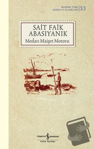 Medarı Maişet Motoru-Sert Kapak - Sait Faik Abasıyanık - İş Bankası Kü