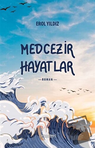 Medcezir Hayatlar - Erol Yıldız - 21 Yayınları - Fiyatı - Yorumları - 