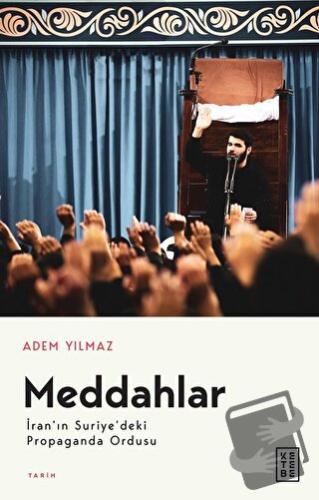 Meddahlar - Adem Yılmaz - Ketebe Yayınları - Fiyatı - Yorumları - Satı