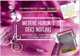 Medeni Hukuk 1 Ders Notları / Medeni Hukuka Giriş - Başlangıç Hükümler