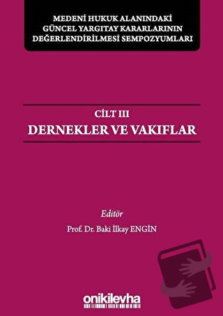 Medeni Hukuk Alanındaki Güncel Yargıtay Kararlarının Değerlendirilmesi