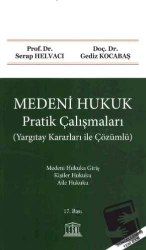 Medeni Hukuk Pratik Çalışmaları (Yargıtay Kararları ile Çözümlü) - Ser