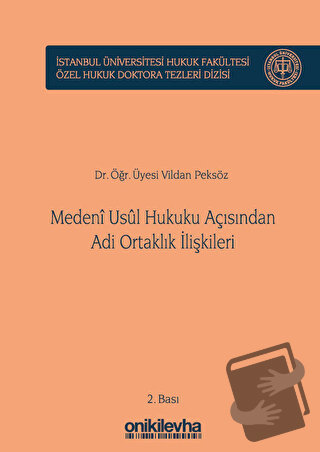 Medeni Usul Hukuku Açısından Adi Ortaklık İlişkileri (Ciltli) - Vildan