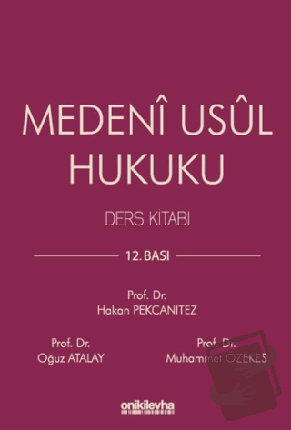 Medeni Usul Hukuku Ders Kitabı (Ciltli) - Hakan Pekcanıtez - On İki Le