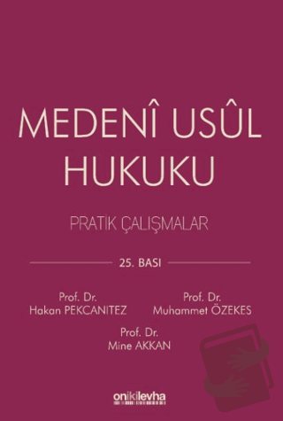 Medeni Usul Hukuku Pratik Çalışmalar - Mine Akkan - On İki Levha Yayın