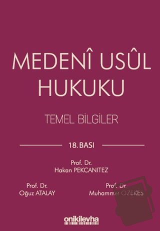 Medeni Usul Hukuku Temel Bilgiler - Oğuz Atalay - On İki Levha Yayınla