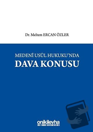 Medeni Usul Hukuku'nda Dava Konusu (Ciltli) - Meltem Ercan Özler - On 