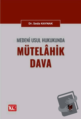 Medeni Usul Hukukunda Mütelahik Dava - Seda Kaynak - Adalet Yayınevi -