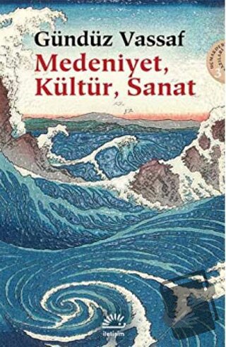 Medeniyet, Kültür, Sanat - Gündüz Vassaf - İletişim Yayınevi - Fiyatı 