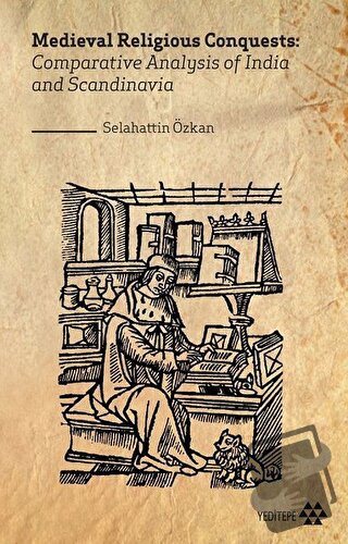 Medieval Religious Conquests: Comparative Analysis of India and Scandi