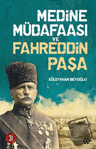 Medine Müdafaası ve Fahreddin Paşa - Süleyman Beyoğlu - Yeditepe Yayın