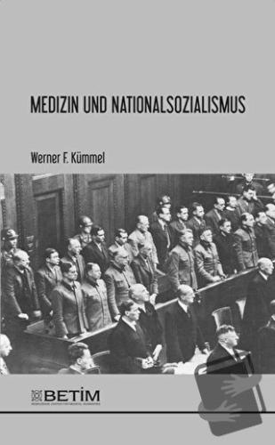 Medizin und Nationalsozialismus - Werner F. Kümmel - Betim - Fiyatı - 