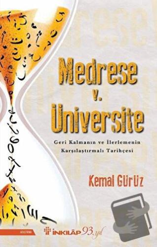 Medrese v. Üniversite: Geri Kalmanın ve İlerlemenin Karşılaştırmalı Ta