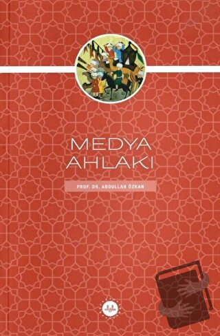 Medya Ahlakı - Abdullah Özkan - Diyanet İşleri Başkanlığı - Fiyatı - Y