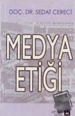 Medya Etiği - Sedat Cereci - Metropol Yayıncılık - Fiyatı - Yorumları 