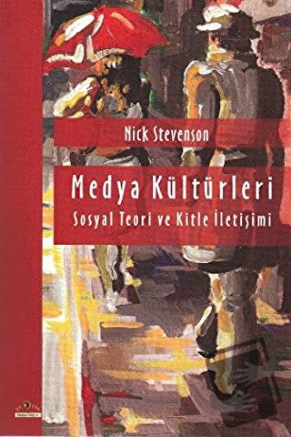 Medya Kültürleri - Nick Stevenson - Ütopya Yayınevi - Fiyatı - Yorumla