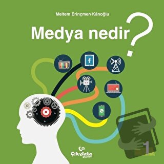 Medya Nedir? - Meltem Erinçmen Kanoğlu - Çikolata Yayınevi - Fiyatı - 