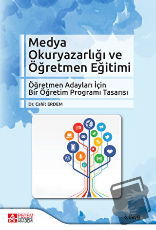 Medya Okuryazarlığı ve Öğretmen Eğitimi - Cahit Erdem - Pegem Akademi 