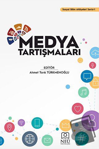 Medya Tartışmaları - Kolektif - Necmettin Erbakan Üniversitesi Yayınla