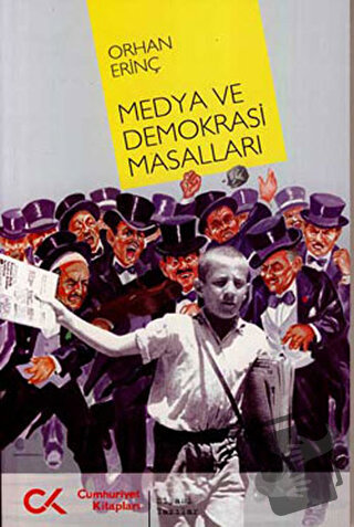 Medya ve Demokrasi Masalları - Orhan Erinç - Cumhuriyet Kitapları - Fi