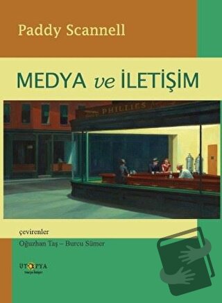 Medya ve İletişim - Paddy Scannell - Ütopya Yayınevi - Fiyatı - Yoruml