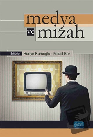 Medya ve Mizah - Huriye Kuruoğlu - Nobel Akademik Yayıncılık - Fiyatı 