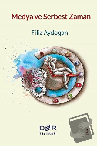 Medya ve Serbest Zaman - Filiz Aydoğan - Der Yayınları - Fiyatı - Yoru