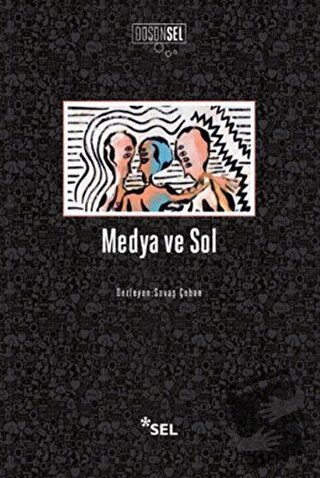 Medya ve Sol - Savaş Çoban - Sel Yayıncılık - Fiyatı - Yorumları - Sat