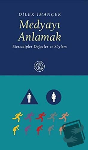 Medyayı Anlamak - Dilek İmançer - De Ki Yayınları - Fiyatı - Yorumları