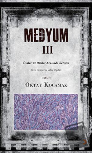 Medyum 3 - Oktay Kocamaz - Cinius Yayınları - Fiyatı - Yorumları - Sat