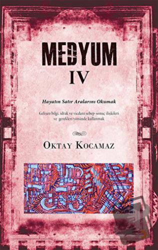 Medyum 4 - Oktay Kocamaz - Cinius Yayınları - Fiyatı - Yorumları - Sat