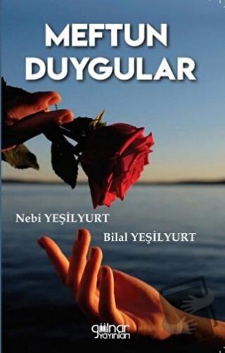 Meftun Duygular - Bilal Yeşilyurt - Gülnar Yayınları - Fiyatı - Yoruml