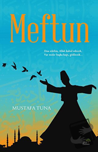 Meftun - Mustafa Tuna - Ahir Zaman - Fiyatı - Yorumları - Satın Al