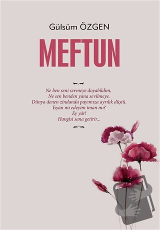 Meftun - Gülsüm Özgen - Yazarın Kendi Yayını - Gülsüm Özgen - Fiyatı -